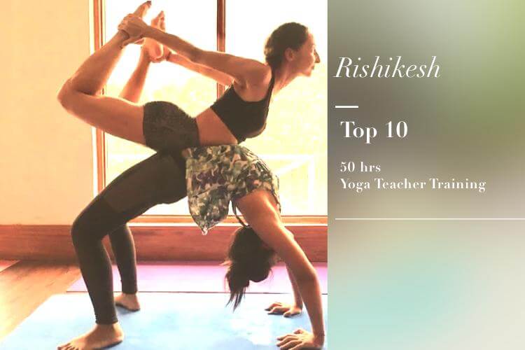 10 Most Popular 50 Hours Yoga Teacher Training Centres in Rishikesh